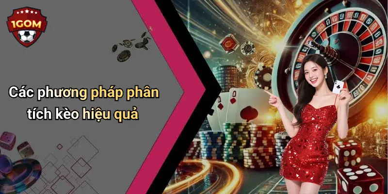 Các phương pháp phân tích kèo hiệu quả