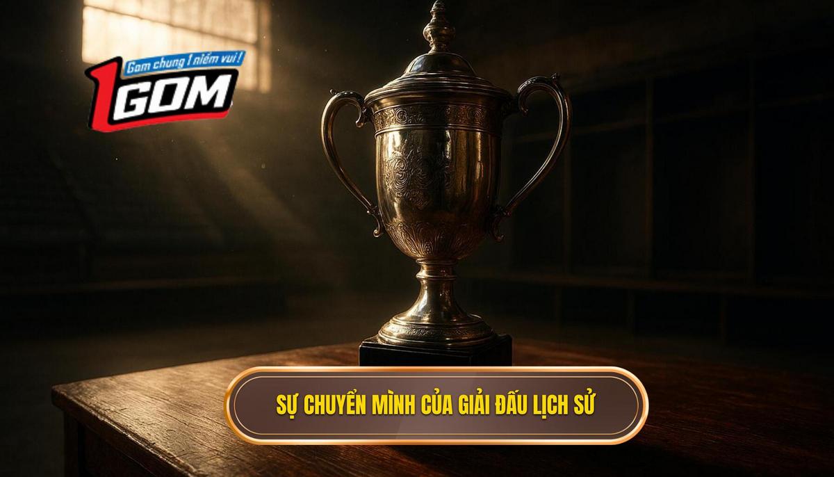 Lịch sử hình thành và sự chuyển mình mạnh mẽ của giải đấu