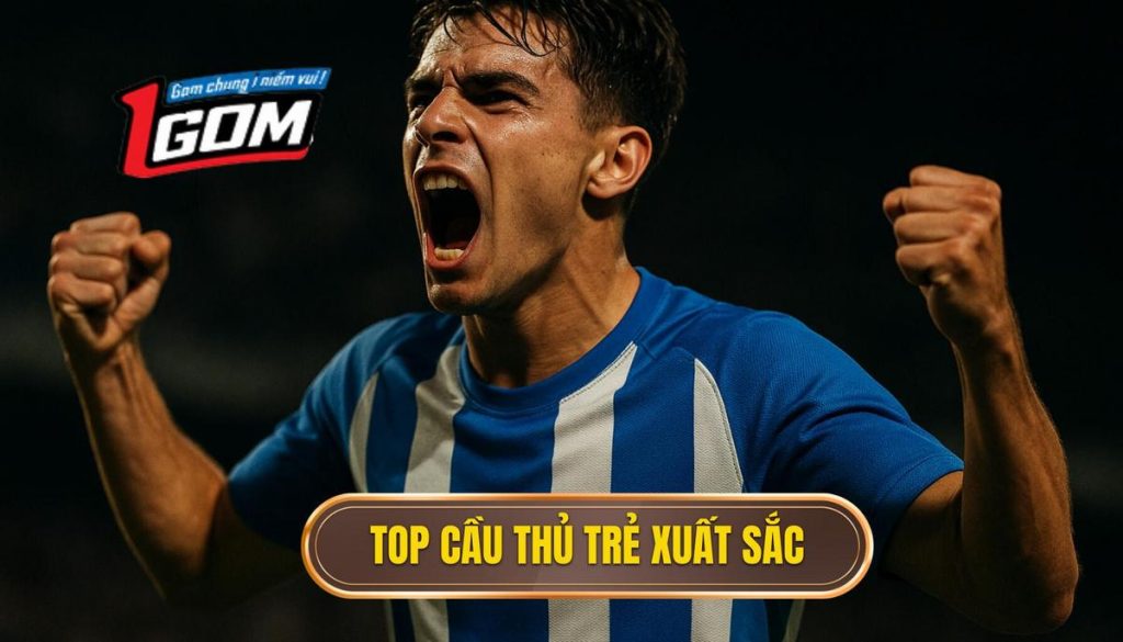 thumb - Top cầu thủ trẻ xuất sắc