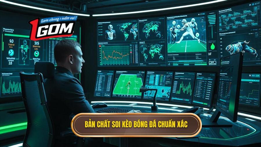 1. Bản chất soi kèo bóng đá chuẩn xác