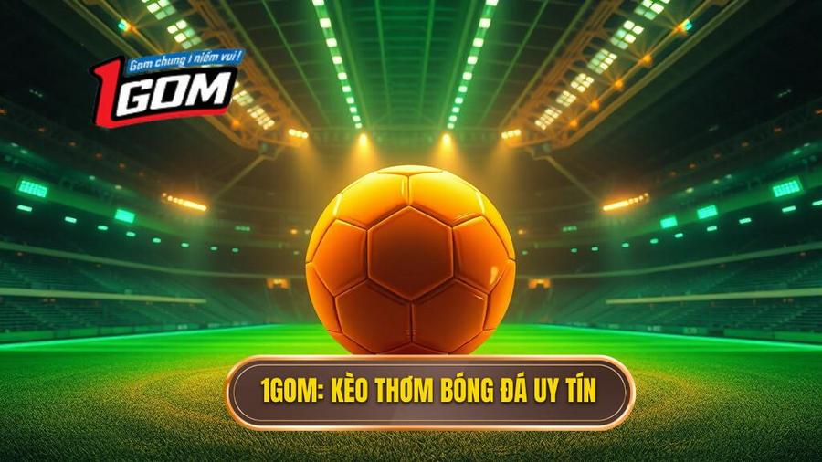Kèo Thơm Bóng Đá Tối Nay