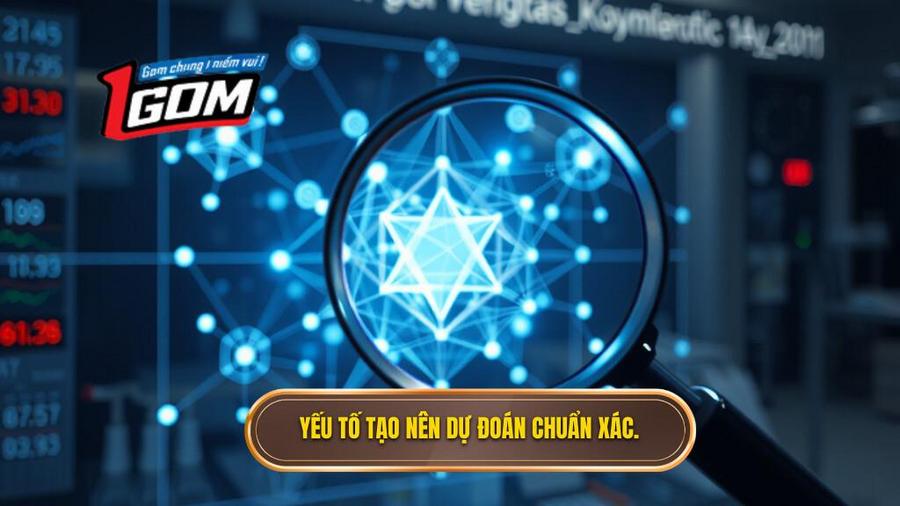 2. Yếu tố tạo nên dự đoán chuẩn xác.