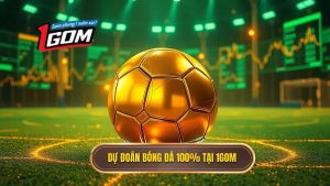 Dự đoán bóng đá 100% tại 1GOM