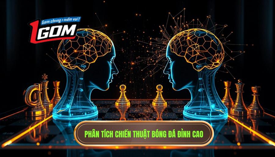 Phân tích chiến thuật bóng đá đỉnh cao